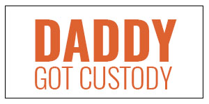 Daddy Got Custody Course